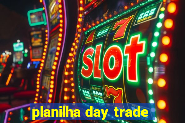 planilha day trade